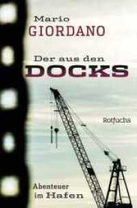 Der aus den Docks : Abenteuer im Hafen （2. Aufl. 2024. 192 S. 191.00 mm）