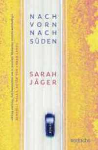 Nach vorn, nach Süden （1. Auflage. 2024. 224 S. 190.00 mm）