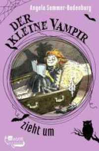 Der kleine Vampir zieht um (Der kleine Vampir 2) （1. Auflage. 2024. 128 S. 191.00 mm）