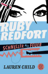 Ruby Redfort - Schneller als Feuer (Ruby Redfort 3) （1. Auflage. 2024. 544 S. 190.00 mm）