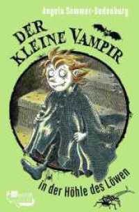 Der kleine Vampir in der Höhle des Löwen (Der kleine Vampir 10) （1. Auflage. 2024. 128 S. 189.00 mm）
