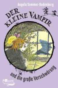 Der kleine Vampir und die große Verschwörung (Der kleine Vampir 13) （1. Auflage. 2024. 128 S. 190.00 mm）