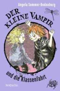 Der kleine Vampir und die Klassenfahrt (Der kleine Vampir 14) （1. Auflage. 2024. 128 S. 190.00 mm）
