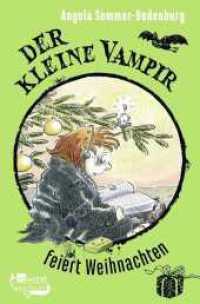 Der kleine Vampir feiert Weihnachten (Der kleine Vampir 15) （1. Auflage. 2024. 128 S. 191.00 mm）