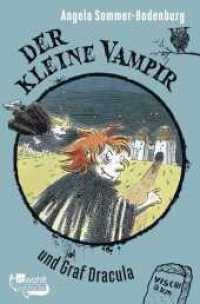 Der kleine Vampir und Graf Dracula (Der kleine Vampir 16) （1. Auflage. 2024. 160 S. 189.00 mm）