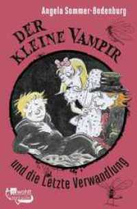 Der kleine Vampir und die Letzte Verwandlung (Der kleine Vampir 20) （1. Auflage. 2024. 144 S. 190.00 mm）
