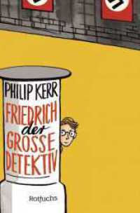 Friedrich der Große Detektiv （1. Auflage. 2024. 256 S. 190.00 mm）