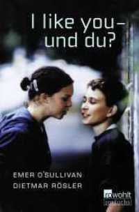 I like you - und du? : Eine deutsch-englische Geschichte （1. Auflage. 2024. 96 S. 190.00 mm）
