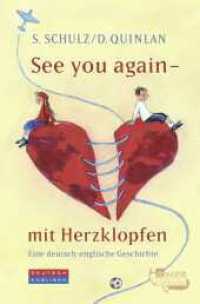 See you again - mit Herzklopfen : Eine deutsch-englische Geschichte (See You 2) （1. Auflage. 2024. 128 S. 190.00 mm）