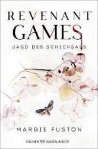 Revenant Games - Jagd des Schicksals : Jagd des Schicksals | Unwiderstehliche Enemies-to-Lovers Romantasy mit Vampiren und Hexen (Die Revenant-Games-Reihe 2) （1. Auflage. 2025. 480 S. 215.00 mm）