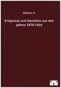 Ereignisse und Gestalten aus den Jahren 1878-1918 （Nachdruck des Originals. 2015. 328 S. 210 mm）