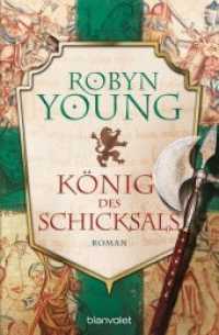 König des Schicksals : Historischer Roman. Deutsche Erstausgabe (Robert the Bruce 3) （Deutsche Erstausgabe. 2015. 640 S. 206 mm）