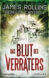 Das Blut des Verräters : Thriller. Deutsche Erstausgabe (Erin Granger 2) （Deutsche Erstausgabe. 2015. 608 S. 9 SW-Abb. 187 mm）