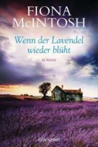Wenn der Lavendel wieder blüht : Roman (Blanvalet Taschenbuch 202) （Deutsche Erstausgabe. 2016. 512 S. 188 mm）