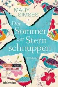 Der Sommer der Sternschnuppen : Roman (Blanvalet Taschenbuch 253) （Deutsche Erstausgabe. 2016. 448 S. 188 mm）
