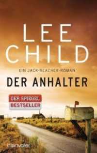 Der Anhalter : Ein Jack-Reacher-Roman (Jack Reacher 17) （Erstmals im TB. 2016. 448 S. 188 mm）