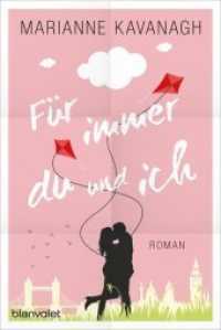 Für immer du und ich : Roman. Deutsche Erstausgabe (Blanvalet Taschenbuch Nr.352) （2017. 384 S. 187 mm）