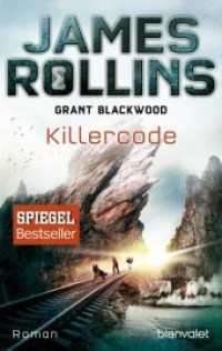 Killercode : Roman (SIGMA Force - Tucker Wayne 1) （Deutsche Erstausgabe. 2017. 544 S. 188 mm）