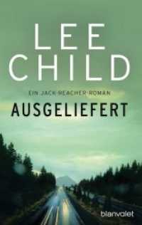 Ausgeliefert : Ein Jack-Reacher-Roman (Blanvalet Taschenbuch 513) （Neuveröffentlichung. 2017. 576 S. 188 mm）