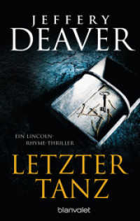 Letzter Tanz : Ein Lincoln-Rhyme-Thriller (Lincoln-Rhyme-Thriller / Lincoln Rhyme Novel 2) （2018. 448 S. 187 mm）