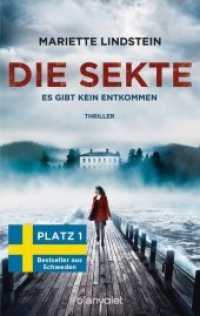 Die Sekte - Es gibt kein Entkommen : Thriller (Blanvalet Taschenbuch 0725) （Deutsche Erstausgabe. 2019. 608 S. 188 mm）