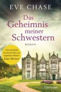 Das Geheimnis meiner Schwestern : Roman (Blanvalet Taschenbuch .744) （Erstmals im TB. 2020. 384 S. 187 mm）