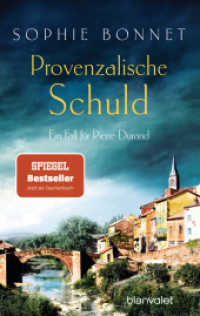Provenzalische Schuld : Ein Fall für Pierre Durand (Die Pierre-Durand-Krimis 5) （Erstmals im TB. 2019. 336 S. 187 mm）