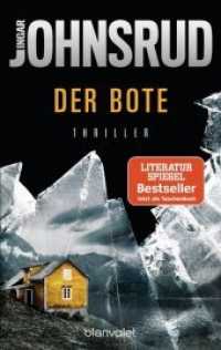 Der Bote : Thriller (Fredrik Beier 2) （Erstmals im TB. 2019. 560 S. 188 mm）