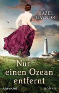 Nur einen Ozean entfernt : Roman （Deutsche Erstausgabe. 2022. 432 S. 188 mm）