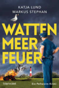 Wattenmeerfeuer : Ein Pellworm-Krimi (Der Inselpolizist 2) （Originalausgabe. 2022. 352 S. 187 mm）