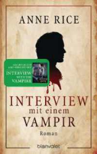 Interview mit einem Vampir : Roman - Die Romanvorlage der spektakulären Serie auf Sky （2021. 480 S. 188 mm）