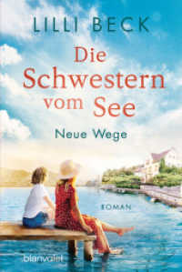 Die Schwestern vom See - Neue Wege : Roman (Die Bodensee-Reihe 2) （Originalausgabe. 2023. 352 S. 188 mm）