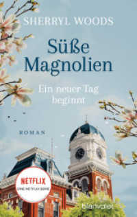 Süße Magnolien - Ein neuer Tag beginnt : Roman - Das Buch zur NETFLIX-Serie »Süße Magnolien« (Süße-Magnolien-Reihe 2) （Deutsche Erstausgabe. 2022. 480 S. 187 mm）