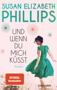 Und wenn du mich küsst : Roman (Die Chicago-Stars-Romane / Chicago Stars Series 9) （Deutsche Erstausgabe. 2022. 480 S. 188 mm）