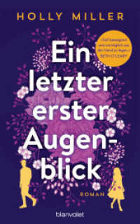 Ein letzter erster Augenblick : Roman （Erstmals im TB. 2022. 496 S. 188 mm）