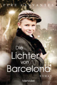 Die Lichter von Barcelona : Roman （Erstmals im TB. 2023. 448 S. 188 mm）