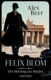 Felix Blom. Der Häftling aus Moabit : Kriminalroman - Bestes Lesevergnügen von der Meisterin des historischen Kriminalromans! (Ein Felix-Blom-Krimi 1) （Erstmals im TB. 2024. 384 S. 188 mm）