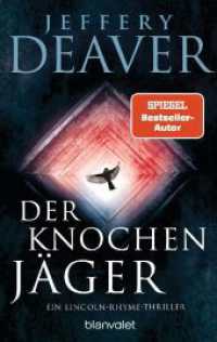 Der Knochenjäger : Ein Lincoln-Rhyme-Thriller (Lincoln-Rhyme-Thriller / Lincoln Rhyme Novel 1) （Neuveröffentlichung. 2023. 576 S. 1 SW-Abb. 188 mm）