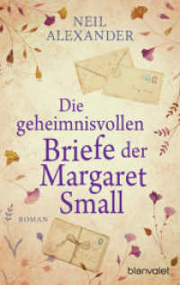 Die geheimnisvollen Briefe der Margaret Small : Roman （Erstmals im TB. 2023. 368 S. 188 mm）