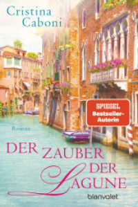 Der Zauber der Lagune : Roman （Deutsche Erstausgabe. 2024. 416 S. 188 mm）