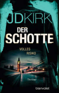 Der Schotte - Volles Risiko : Thriller (Robert Hoon auf der Jagd 2) （Deutsche Erstausgabe. 2025. 480 S. 187 mm）