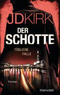 Der Schotte - Tödliche Falle : Thriller (Robert Hoon auf der Jagd 3) （Deutsche Erstausgabe. 2025. 432 S. 187 mm）