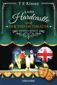 Lady Hardcastle und der Tod im Theater : Kriminalroman (Ein englischer Wohlfühlkrimi 9) （Deutsche Erstausgabe. 2025. 416 S. 187 mm）