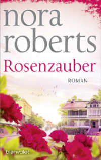 Rosenzauber : Roman (Die Blüten-Trilogie 1) （Neuveröffentlichung. 2025. 448 S. 188 mm）