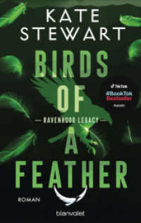Birds of a Feather : Roman - Das heiß ersehnte Spin-Off der »The Ravenhood«-Reihe endlich auf Deutsch! (Ravenhood Legacy 3) （Deutsche Erstausgabe. 2025. 480 S. 215 mm）