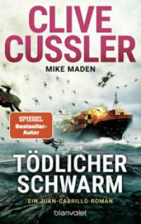 Tödlicher Schwarm : Ein Juan-Cabrillo-Roman (The Oregon Files / Die Juan-Cabrillo-Abenteuer 18) （2025. 608 S. 187 mm）