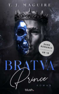 Bratva Prince : Roman - Die gehypte Dark-Mafia-Romance endlich auf Deutsch! (Mafia Heritage) （Deutsche Erstausgabe）