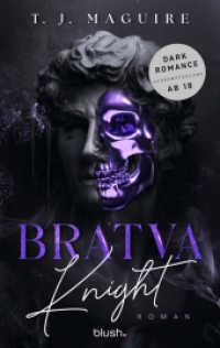 Bratva Knight : Roman - Die gehypte Dark-Mafia-Romance endlich auf Deutsch! (Mafia Heritage) （Deutsche Erstausgabe）