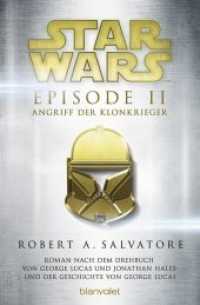 Star Wars - Episode II - Angriff der Klonkrieger : Roman nach dem Drehbuch von George Lucas und Jonathan Hales und der Geschichte von George Lucas (Filmbücher 2) （Neuveröffentlichung. 2015. 352 S. 188 mm）