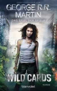 Wild Cards - Das Spiel der Spiele : Roman (Blanvalet Taschenbuch 6107) （Erstmals im TB. 2017. 544 S. 187 mm）